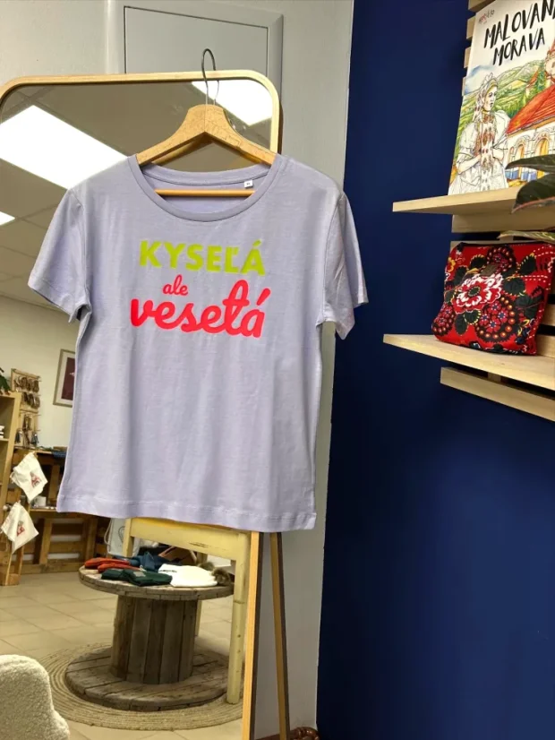 Kyseľá, ale veseľá - dámské triko